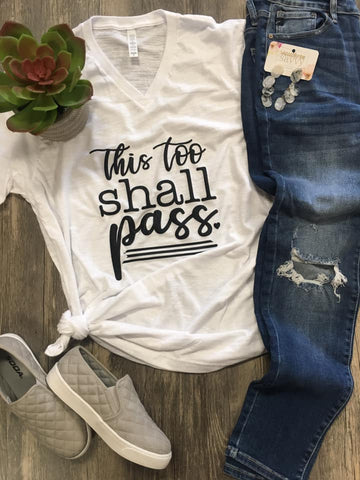 this too shall pass shirt
