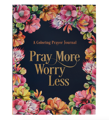 Pray More Worry Less